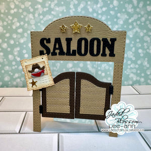 Saloon Die