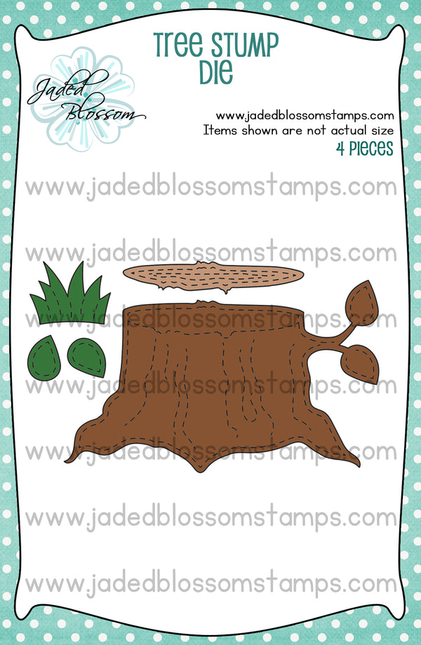 Stump Dis Tree Stump Die - Jaded Blossom