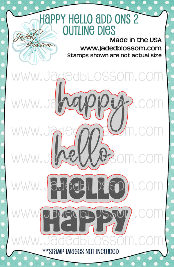 Happy Hello Add Ons 2 Outline Dies - Jaded Blossom
